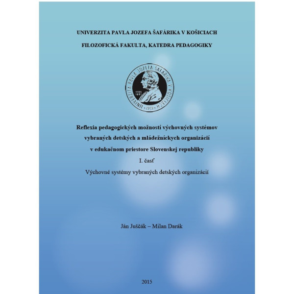 Reflexia pedagogických možností vých. systémov vybraných detských a mládež. organizácií  v edukačnom priestore SR