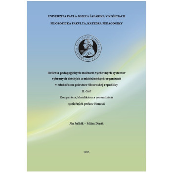Reflexia pedagogických možností vých. systémov vybraných detských a mládež. organizácií  v edukačnom priestore SR