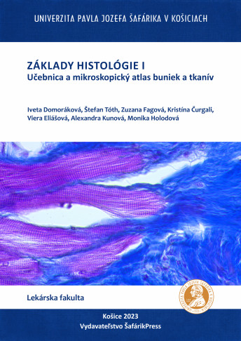 Základy histológie I. Učebnica a mikroskopický atlas buniek a tkanív