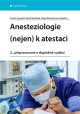 Anesteziologie - (nejen) k atestaci
