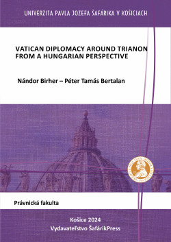 Vatican diplomacy around Trianon from a Hungarian Perspective