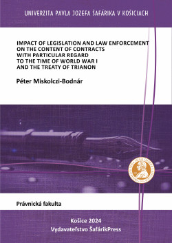 Impact of legislation and law enforcement on the content of contracts with particular regard to the time of World War I ...