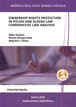 Ownership rights protection in Polish and Slovak law - comparative law analysis