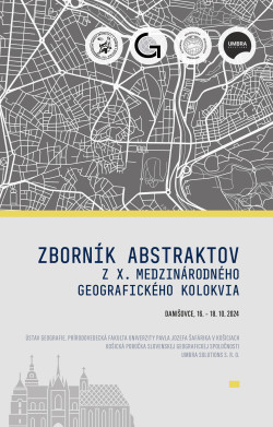 Zborník abstraktov z X. medzinárodného geografického kolokvia