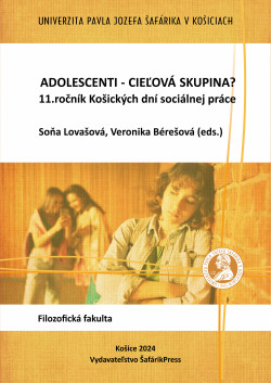 Adolescenti - cieľová skupina? 11.ročník Košických dní sociálnej práce.