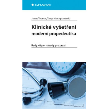 Klinické vyšetření moderní propedeutika