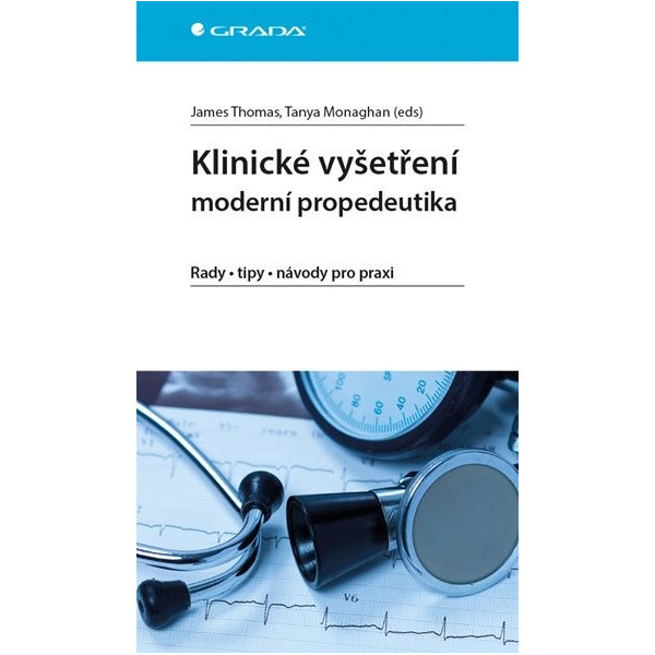 Klinické vyšetření moderní propedeutika