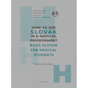 How to Use Slovak in a Medical  Environment  Basic Slovak for Medical Student