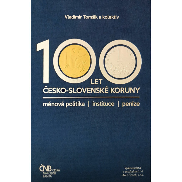 100 let česko- slovenskej koruny