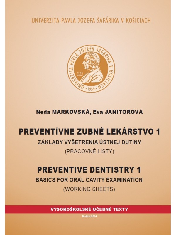 Preventívne zubné lekárstvo 1: Základy vyšetrenia ústnej dutiny (Pracovné listy)