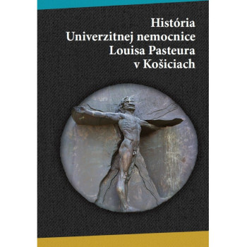 História univerzitnej nemocnice Louisa Pasteura  v Košiciach