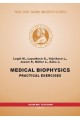 Medical Biophysics: Practical exercises