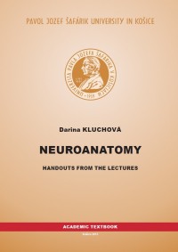 Neuroanatomy: Handouts from the lectures