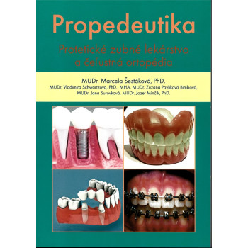 Propedeutika - protetické zubné lekárstvo