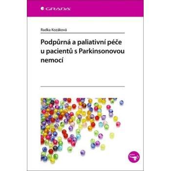 Podpůrná a paliativní péče u pacientů s Parkinsonovou nemocí