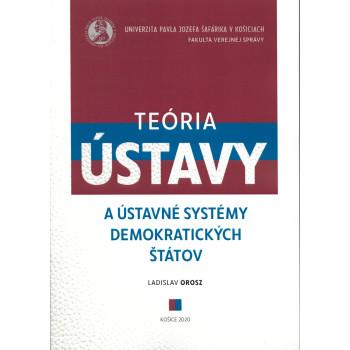 Teória ústavy a ústavné systémy demokratických štátov