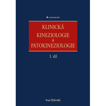 Klinická kineziologie patokineziologie 1. díl, 2.díl