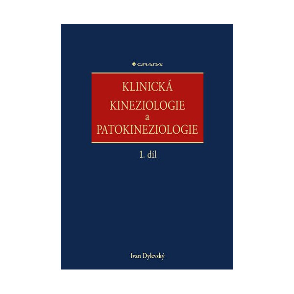 Klinická kineziologie patokineziologie 1. díl, 2.díl