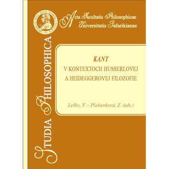 Kant v kontextoch Husserlovej a Heideggerovej filozofie