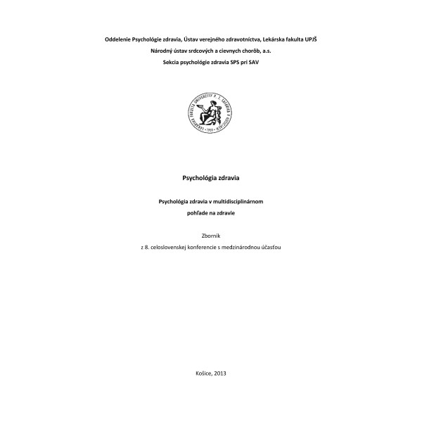 Psychológia zdravia • Psychológia zdravia v multidisciplinárnom pohľade na zdravie