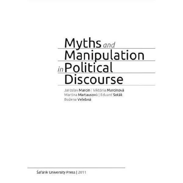 Myths and Manipulation in Political Discourse