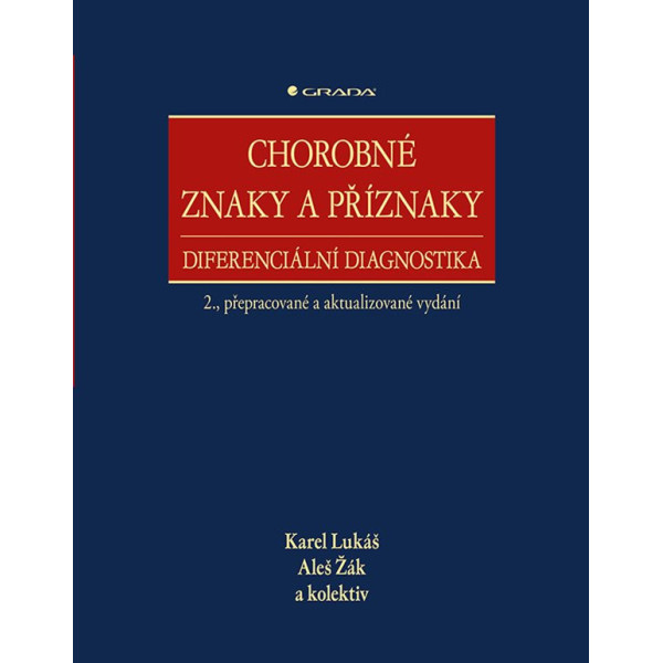 Chorobné znaky a příznaky , diferenciální diagnostika