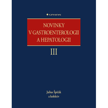 Novinky v gastroenterologii a hepatologii III