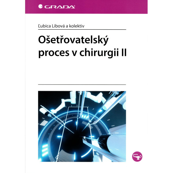 Ošetřovatelský proces v chirurgii II