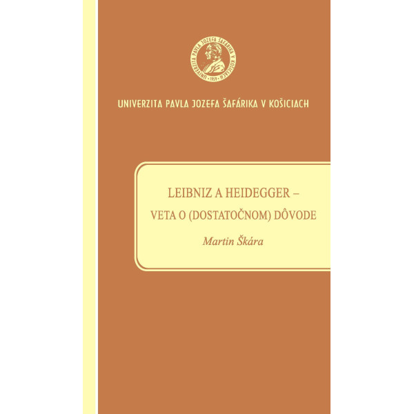 Leibniz a Heidegger – veta o (dostatočnom) dôvode