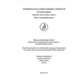 Oslava právneho štátu (Právny štát z pohľadu teórie štátu a práva a medzinárodného práva)