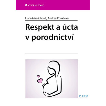 Respekt a úcta v porodnictví