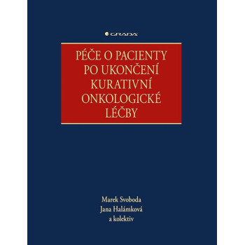 Péče o pacienty po ukončení kurativní onkologické léčby