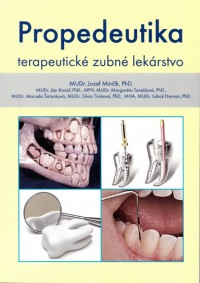 Propedeutika - terapeutické zubné lekárstvo