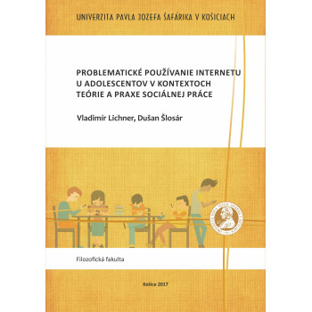 Problematic Internet Use among Adolescents in Contexts of a Theory and Practice of the Social Work