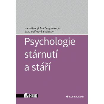 Psychologie stárnutí a stáří