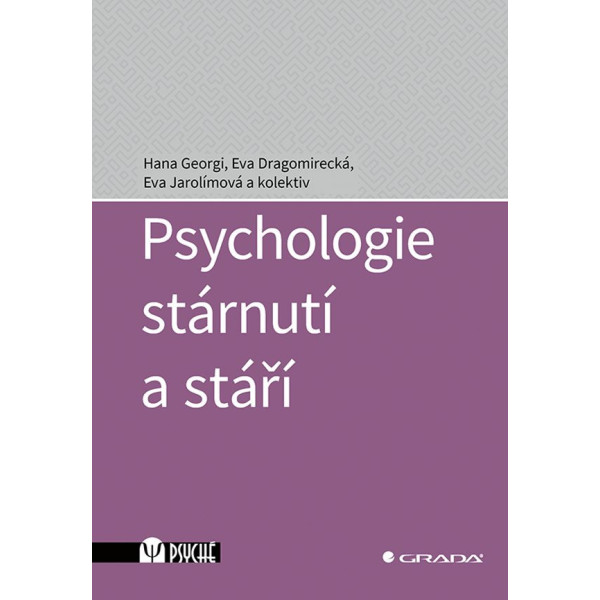 Psychologie stárnutí a stáří