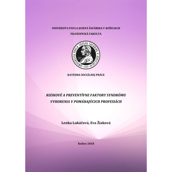 Rizikové a preventívne faktory syndrómu vyhorenia v pomáhajúcich profesiách