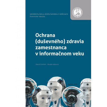 Ochrana (duševného) zdravia zamestnanca v informačnom veku