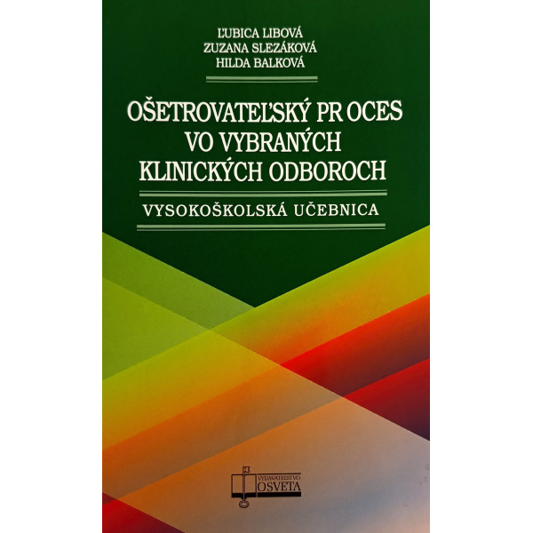 Ošetrovateľský proces vo vybraných klinických odboroch