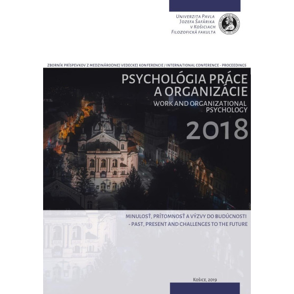 Psychológia práce a organizácie 2018 - Minulosť, prítomnosť a výzvy do budúcnosti