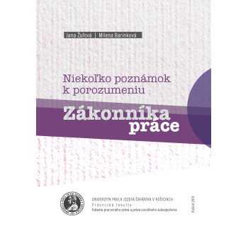 Niekoľko poznámok k porozumeniu Zákonníka práce