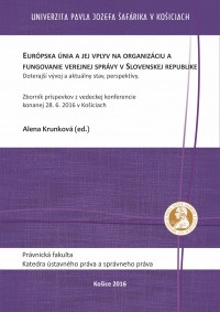 Európska únia a jej vplyv na organizáciu a fungovanie verejnej správy v Slovenskej republike