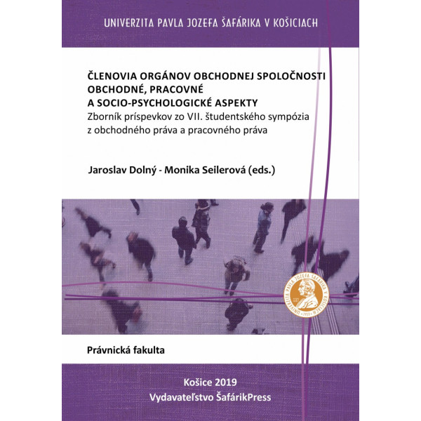 Členovia orgánov obchodnej spoločnosti. Obchodné, pracovné a socio-psychologické aspekty