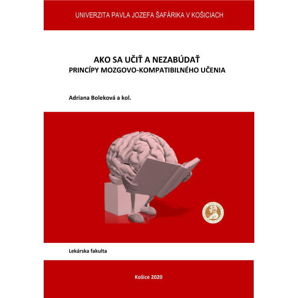 HOW TO STUDY AND NOT FORGET - Principles of brain-compatible learning (Slovak version)