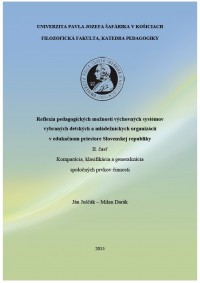 Reflexia pedagogických možností výchovných systémov vybraných detských a mládež. organizácií v edukačnom priestore SR