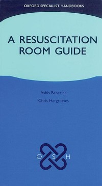 A Resuscitation Room Guide