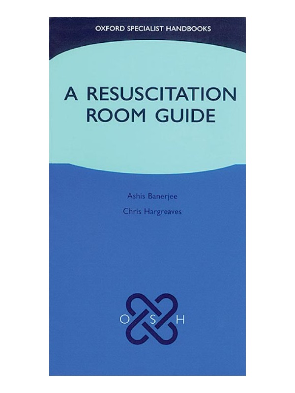 A Resuscitation Room Guide