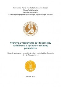 Výchova a vzdelávanie 2014: Kontexty vzdelávania a výchovy v súčasnej perspektíve