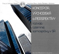 Koncepcia,východiská a perspektívy rozvoja územnej samosprávy v SR