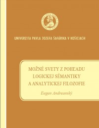 Možné svety z pohľadu logickej sémantiky a analytickej filozofie